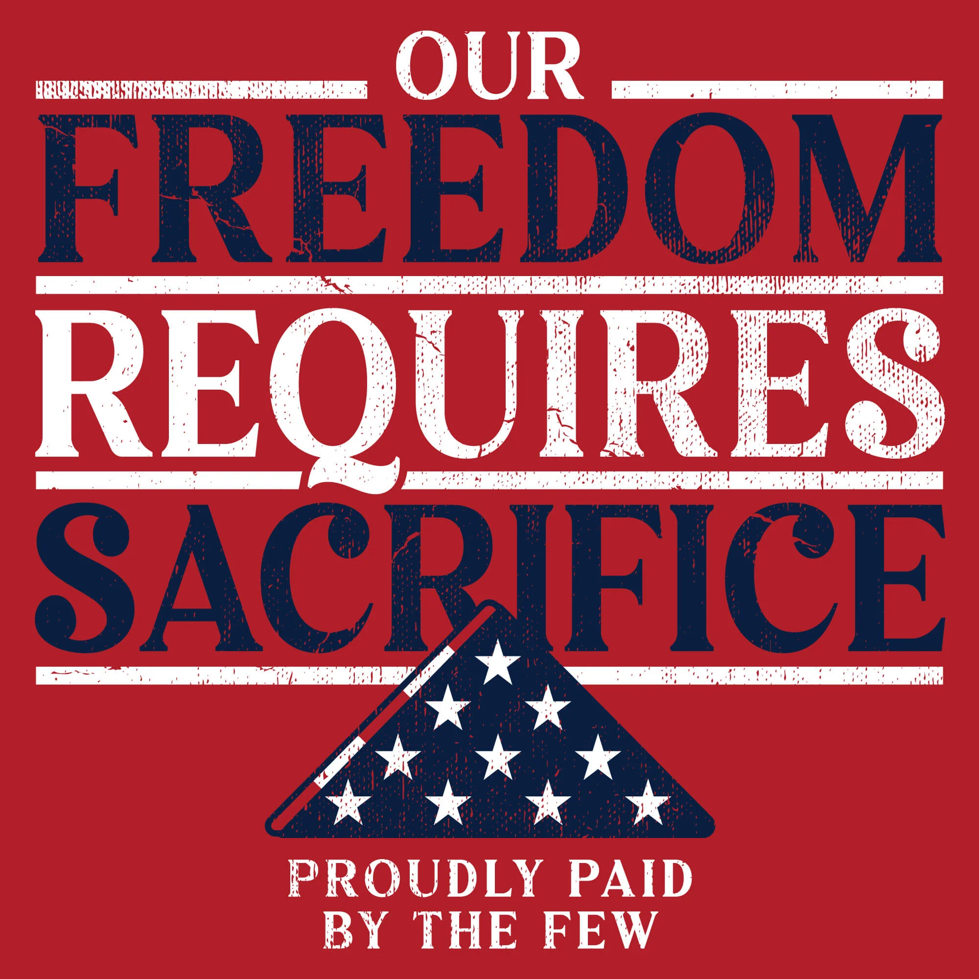 Freedom Requires Sacrifice - Image 14