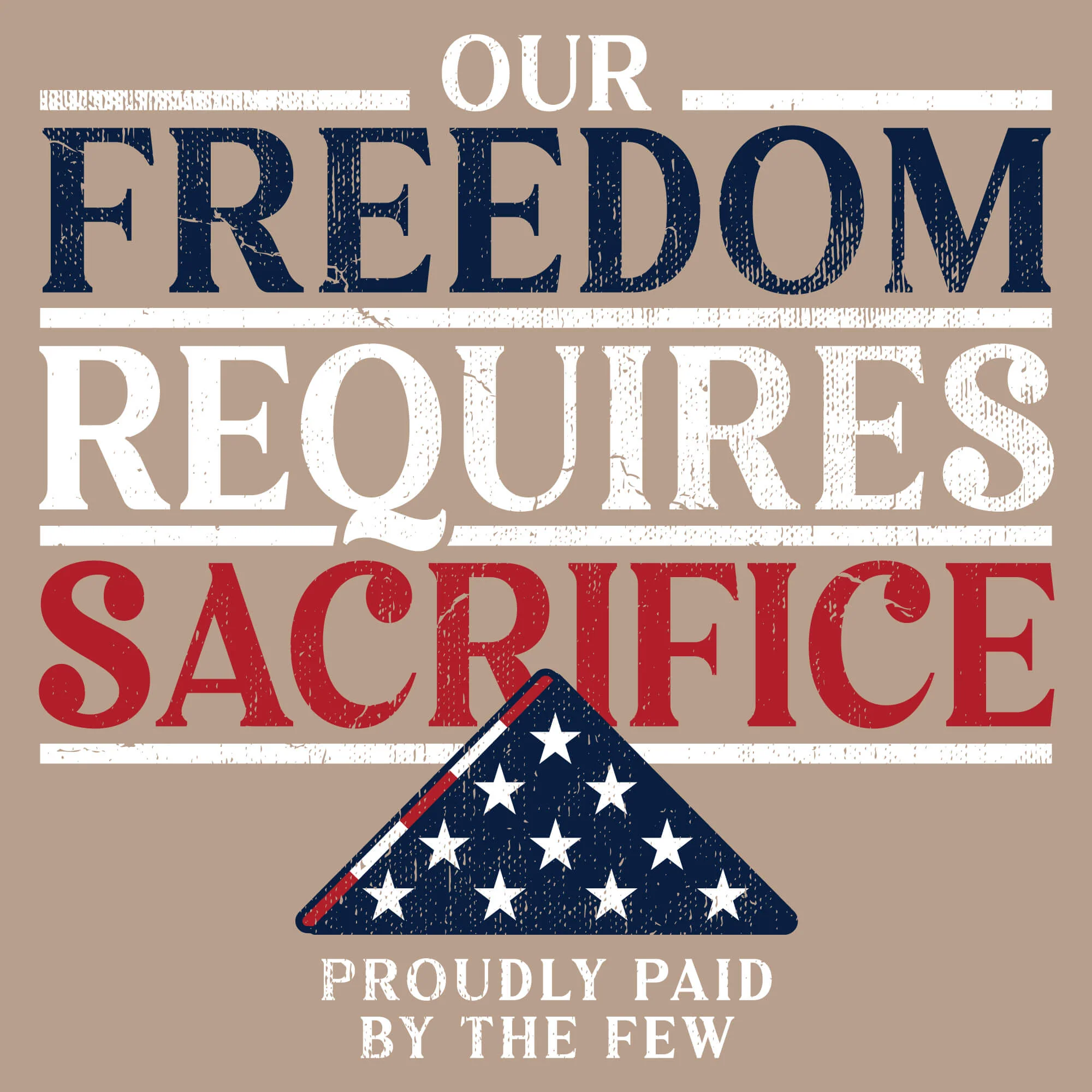 Freedom Requires Sacrifice - Image 20