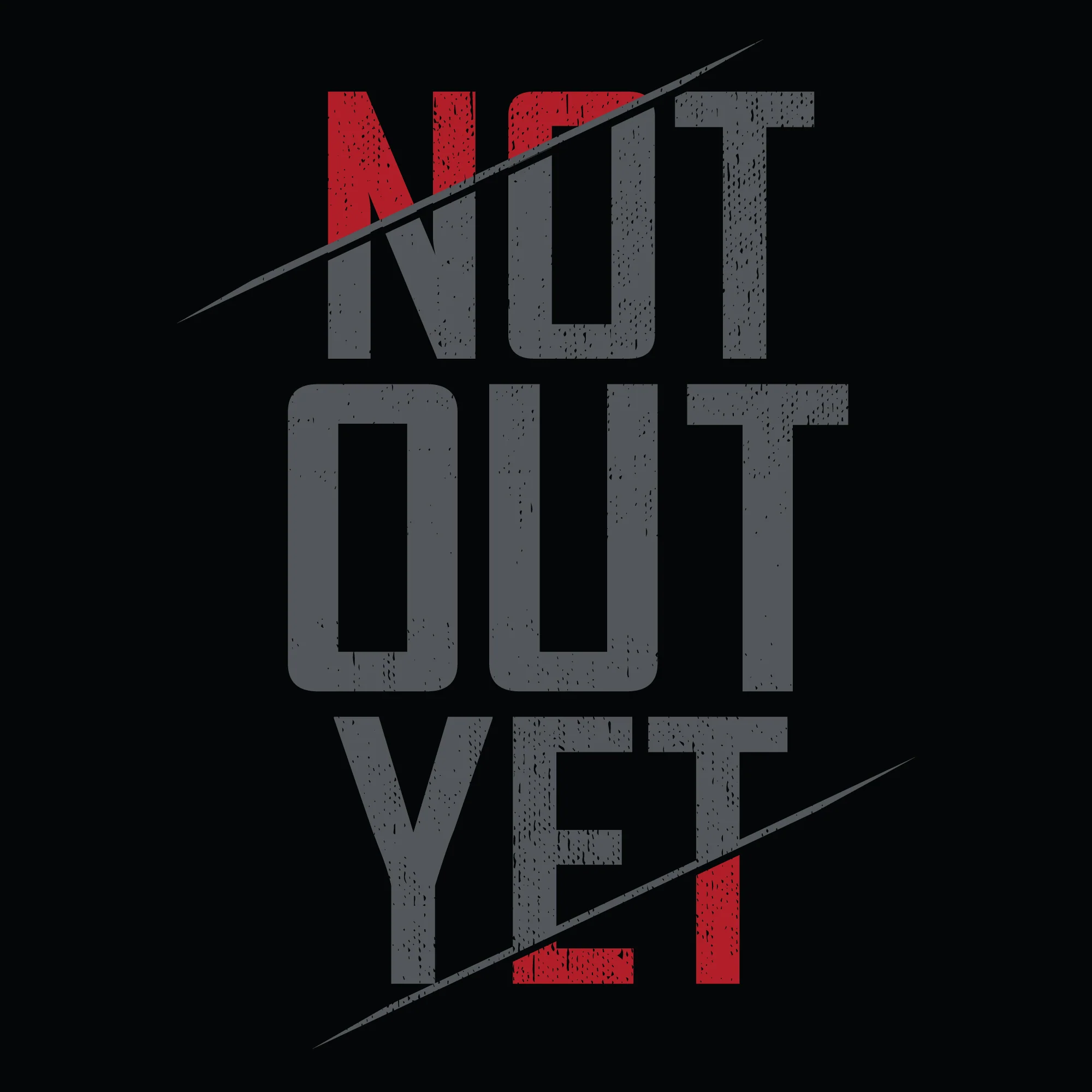 Not Out Yet - Image 11